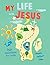 My Life with Jesus: 365 Dev...