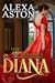 Diana by Alexa Aston