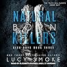 Natural Born Killers by Lucy Smoke