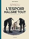 Spirou - L'espoir malgré tout  by Émile Bravo
