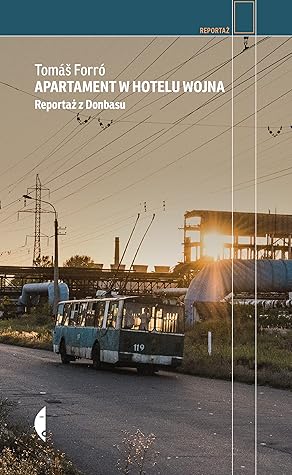 Apartament w hotelu Wojna: Reportaż z Donbasu
