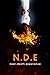 N.D.E: Near death experienc...