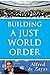 Building a Just World Order