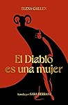 El Diablo es una ...