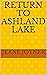 Return to Ashland Lake