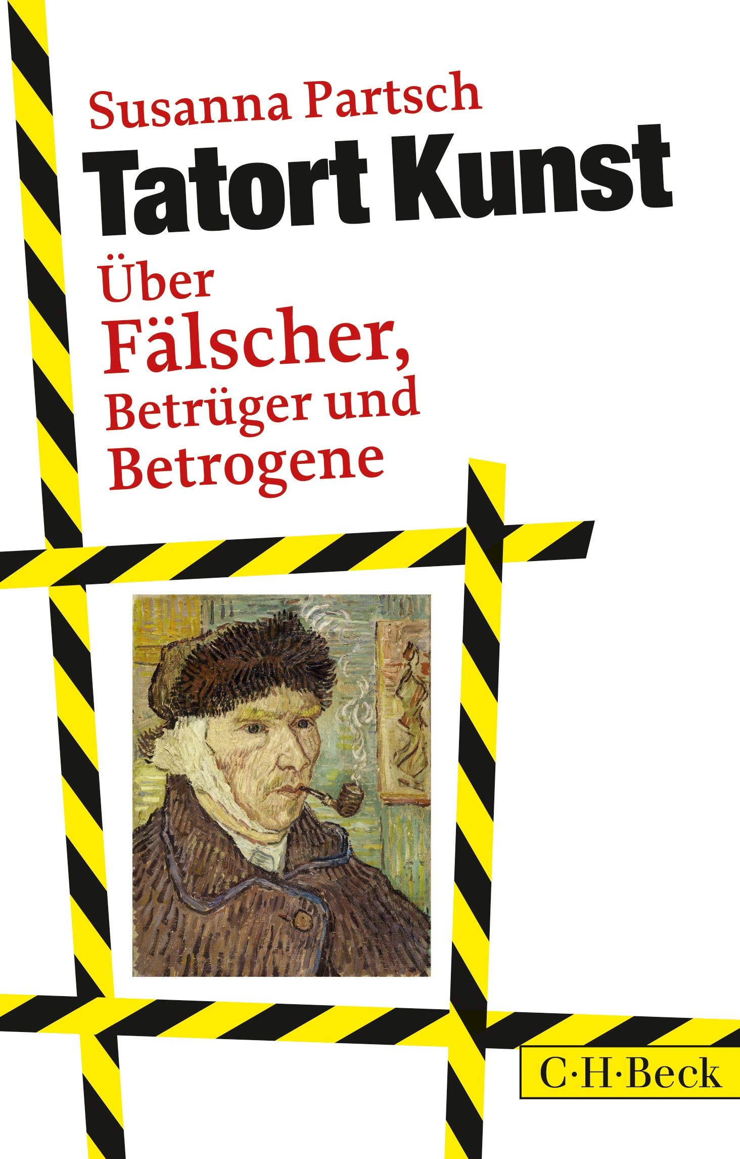 Tatort Kunst: Über Fälscher, Betrüger und Betrogene (Paperback)