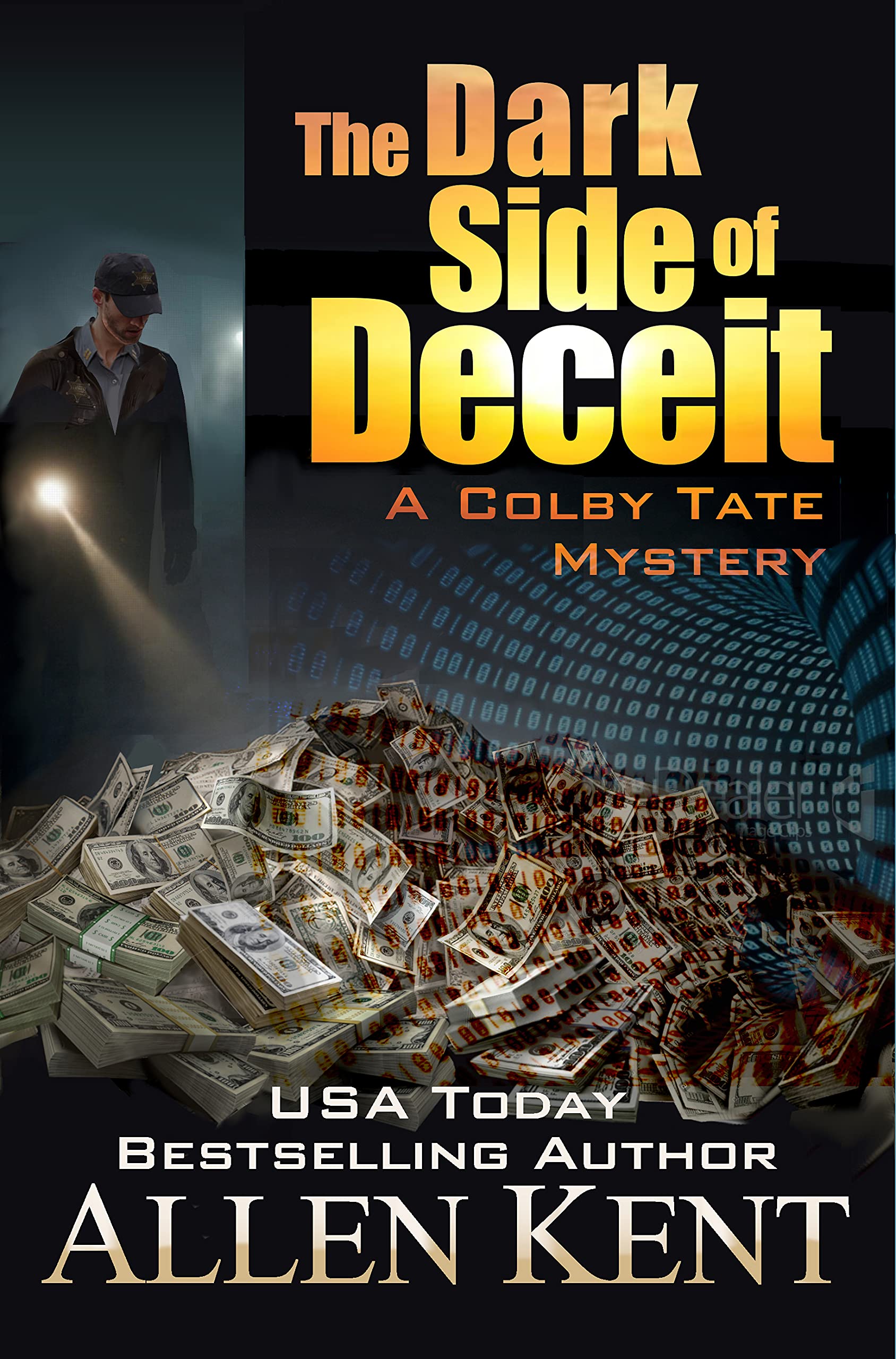 The Dark Side of Deceit : A Colby Tate Mystery (The Colby Tate Mysteries Book 4)