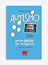 Autismo. Cosa far...