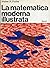 La matematica moderna illustrata