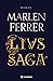 Livs saga by Marlen Ferrer