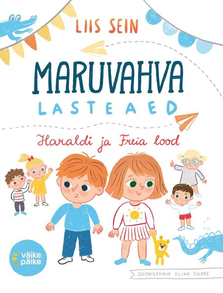 Maruvahva lasteaed. Haraldi ja Freia lood (Hardcover)