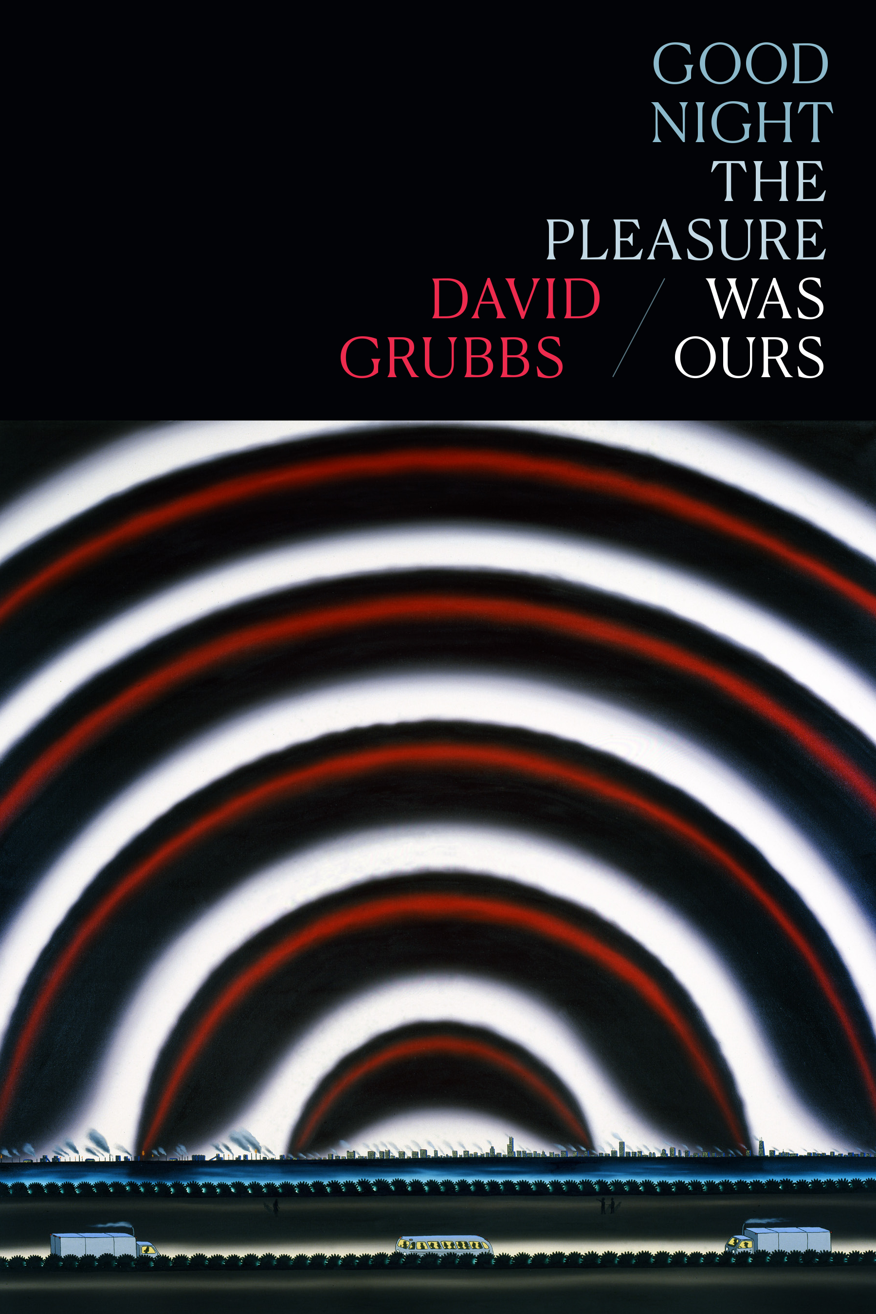 Good night the pleasure was ours (Hardcover)