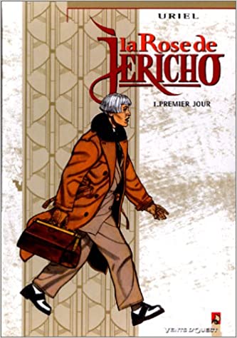 La rose de Jéricho, tome 1 : premier jour (Hardcover)