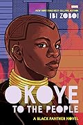 Okoye to the People: A Black Panther Novel