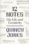 12 Notes: On Life and Creativity