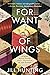 For Want of Wings: A Bird w...