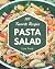 365 Favorite Pasta Salad Re...