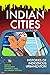 Indian Cities: Histories of...