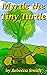 Myrtle the Tiny Turtle