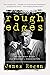 Rough Edges