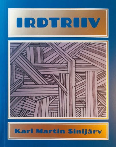 Irdtriiv : valimik mõtte- ja tundeluulet aastatest 2016-2021