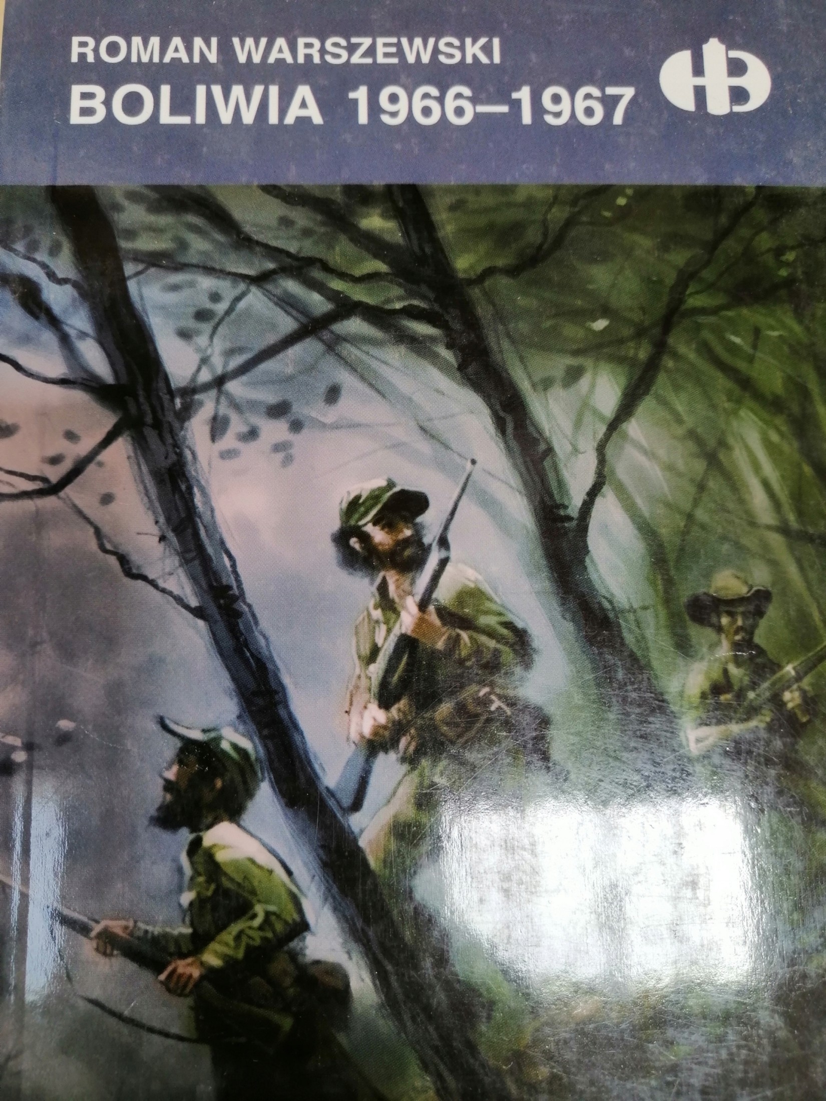 Boliwia 1966-1967 (Historyczne Bitwy, #214)