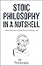 Stoic Philosophy In A Nutsh...