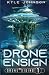 Drone Ensign: A Sci-fi LitRPG Story (Drone Rising)