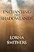 Enchanting The Shadowlands