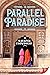 Parallel Paradise