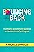 Bouncing Back: Your Mental and Emotional Resilience in the New Normal and Beyond