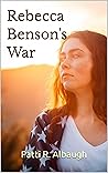 Rebecca Benson's War: A Novel of Duty and Grief During the Vietnam War