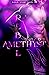 Rebel Amethyst (Royal Stone...