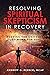 Resolving Spiritual Skepticism in Recovery: Putting the Universe to Work for You