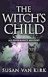 The Witch's Child by Susan Van Kirk