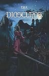 Dioscuros by Erya Writter