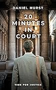 20 Minutes In Court