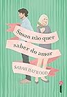 Susan não quer saber do amor by Sarah  Haywood