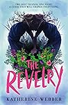 The Revelry by Katherine Webber
