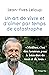 Un art de vivre et d'aimer par temps de catastrophe (French Edition)