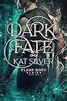 Dark Fate by Kat Silver