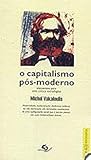 O Capitalismo Pós-Moderno