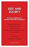 Self and Society: Are Communal Solidarity and Individual Freedom Allies or Antagonists? (Haus Curiosities)