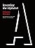 Inventing the Alphabet: The Origins of Letters from Antiquity to the Present