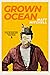 Grown Ocean by Matt Mitchell