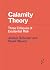 Calamity Theory by Joshua Schuster
