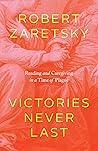 Victories Never Last: Reading and Caregiving in a Time of Plague