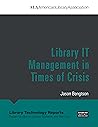 LTR 57(7): Library IT Management in Times of Crisis LTR 57(7): Library IT Management in Times of Crisis