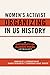 Women's Activist Organizing in US History by Dawn Durante