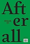 Afterall: Spring/Summer 2021, Issue 51 (Volume 51) Afterall: Spring/Summer 2021, Issue 51 (Volume 51)